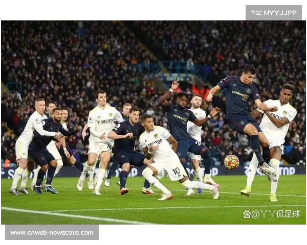 升班马的对决:利兹联与伯恩利保级之路分析